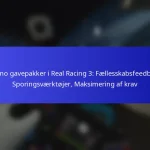 Promo gavepakker i Real Racing 3: Fællesskabsfeedback, Sporingsværktøjer, Maksimering af krav