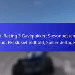 Real Racing 3 Gavepakker: Sæsonbestemte tilbud, Eksklusivt indhold, Spiller deltagelse