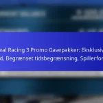 Real Racing 3 Promo Gavepakker: Eksklusive tilbud, Begrænset tidsbegrænsning, Spillerfordele