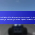 Real Racing 3 Specielle Begivenhedspræmier: Unikke udfordringer, Spillerengagement, Begivenhedsbelønninger